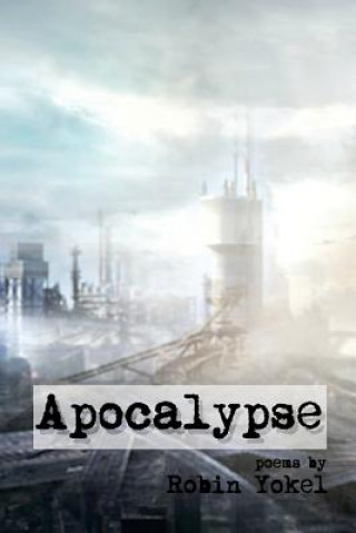 Knjiga Apocalypse Robin Yokel