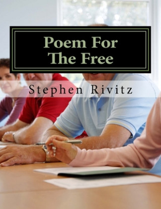 Knjiga Poem For The Free Stephen Rivitz