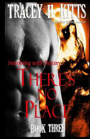 Kniha There's No Place Tracey H. Kitts