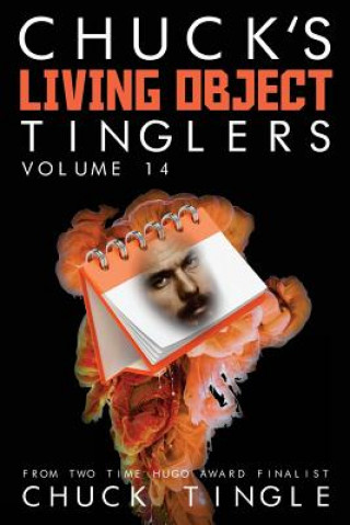 Knjiga Chuck's Living Object Tinglers: Volume 14 Chuck Tingle