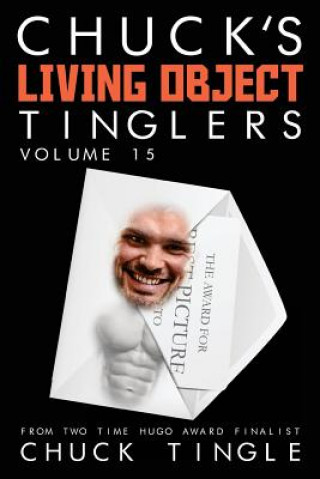 Carte Chuck's Living Object Tinglers: Volume 15 Chuck Tingle