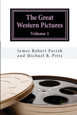 Carte The Great Western Pictures: Volume 1 Michael R. Pitts