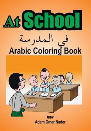 Livre Arabic Coloring Book: At School Adam Omar Nader