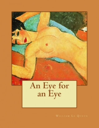 Carte An Eye for an Eye William Le Queux