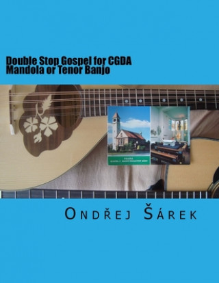 Książka Double Stop Gospel for CGDA Mandola or Tenor Banjo Ondrej Sarek