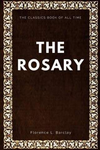 Kniha The rosary Florence L. Barclay