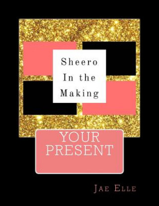 Kniha Shero In the Making: Your Present Jae Elle