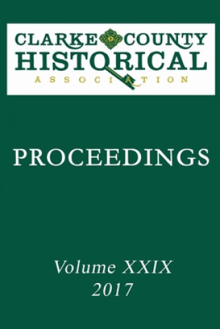 Knjiga Proceedings XXIX Clarke County Historical Association