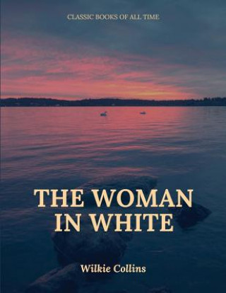 Knjiga The Woman in White Wilkie Collins
