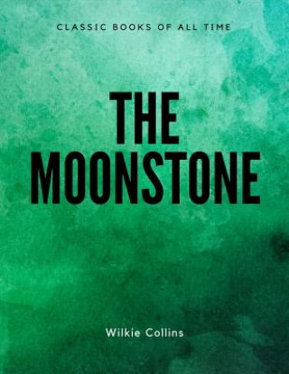 Knjiga The Moonstone Wilkie Collins