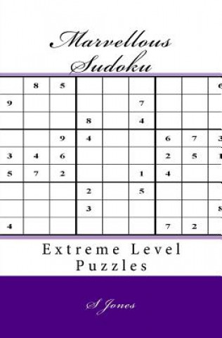 Kniha Marvellous Sudoku: Extreme Level Puzzles S. Jones