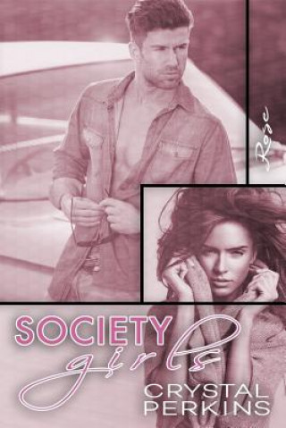 Книга Society Girls: Rose Crystal Perkins