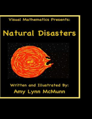 Buch Visual Mathematics Presents: : Natural Disasters Amy Lynn McMunn