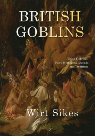 Knjiga British Goblins Wirt Sikes