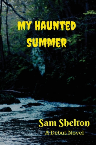 Kniha My Haunted Summer Sam Shelton