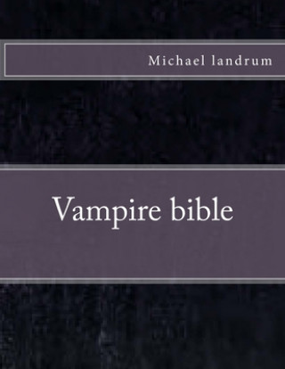 Książka Vampire Book bible Michael Landrum