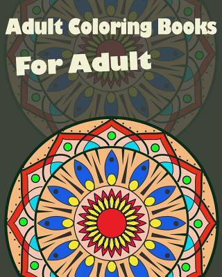 Kniha Adult coloring books: For Adult: Mandalas for Stress relief Mandala Coloring Books