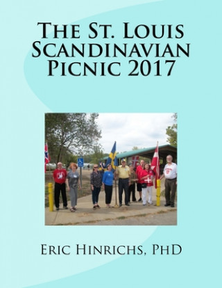 Knjiga The St. Louis Scandinavian Picnic 2017 Stephen Starr