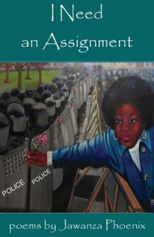 Knjiga I Need an Assignment Jawanza Phoenix