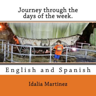 Knjiga Journey through the day of the week. Idalia E. Martinez