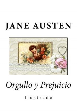 Knjiga Orgullo y Prejuicio: Ilustrado Jane Austen