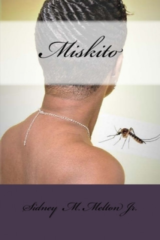 Knjiga Miskito Sidney M. Melton Jr