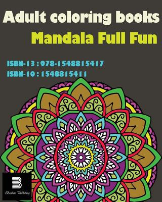 Könyv Adult coloring books: Mandala Full Fun: Mandalas for Stress relief Mandala Coloring Books