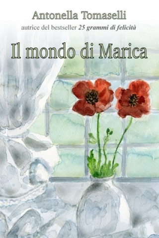 Kniha Il Mondo di Marica Antonella Tomaselli