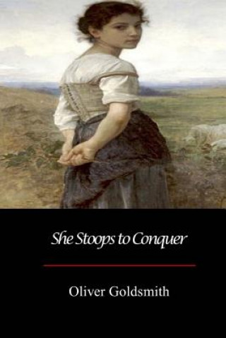 Knjiga She Stoops to Conquer Oliver Goldsmith