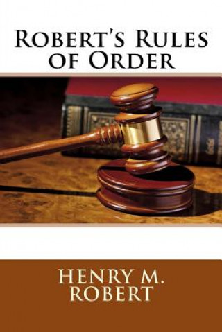 Carte Robert's Rules of Order Henry M. Robert