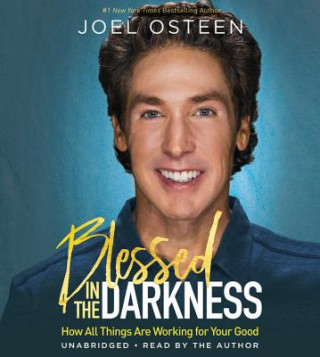 Hanganyagok Blessed in the Darkness Joel Osteen