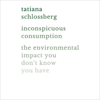 Audio Inconspicuous Consumption Tatiana Schlossberg