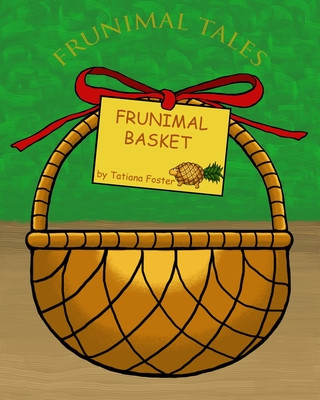 Knjiga Frunimal Basket Tatiana Foster