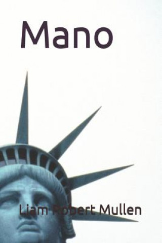 Boek Mano Liam Robert Mullen