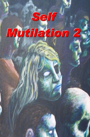 Knjiga Self Mutilation 2 S. Plat