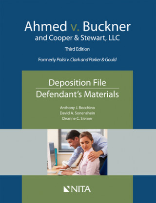 Könyv Ahmed V. Buckner and Cooper & Stewart, LLC: Deposition File, Defendant's Materials Anthony J. Bocchino