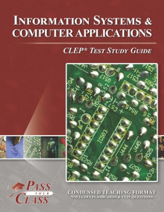 Knjiga Information Systems and Computer Applications CLEP Test Study Guide Passyourclass