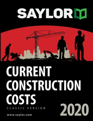 Kniha Saylor Current Construction Costs 2020 Lee Saylor