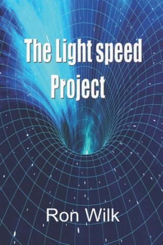 Kniha The Light Speed Project Ron Wilk