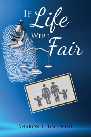 Libro If Life Were Fair Sharon L. Tocchini