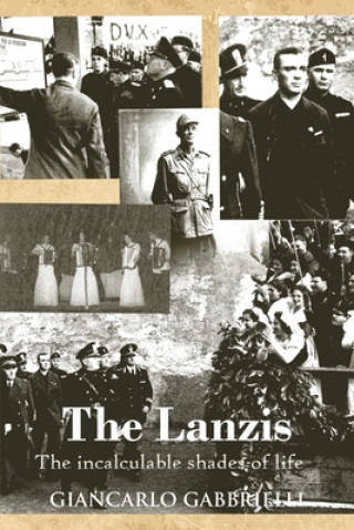 Książka The Lanzis: The Incalculable Shades of Life Giancarlo Gabbrielli