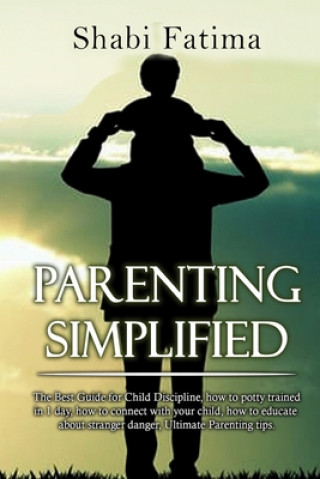 Knjiga Parenting Simplified Shabi Fatima