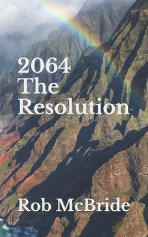 Buch 2064 The Resolution Rob McBride