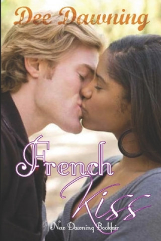 Kniha French Kiss: A BWWM Story Dee Dawning