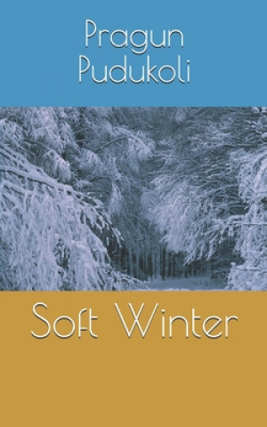 Knjiga Soft Winter Pragun Pudukoli