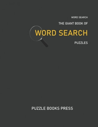 Book Word Search: The Giant Book Of Word Search Puzzles Puzzle Books Press