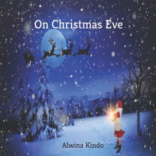 Knjiga On Christmas Eve Alwina Kindo