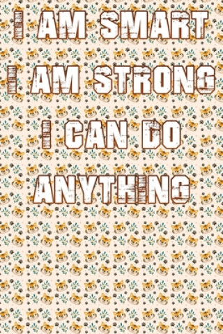 Книга I Am Smart. Strong and I Can Do Anything Alami Digital Creation