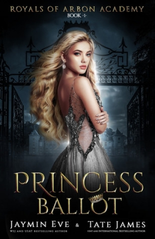 Könyv Princess Ballot: A Dark College Romance Jaymin Eve
