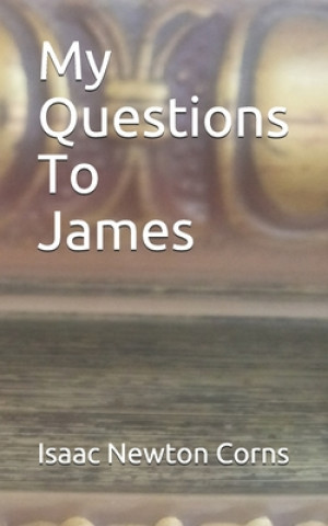 Kniha My Questions To James Isaac Newton Corns